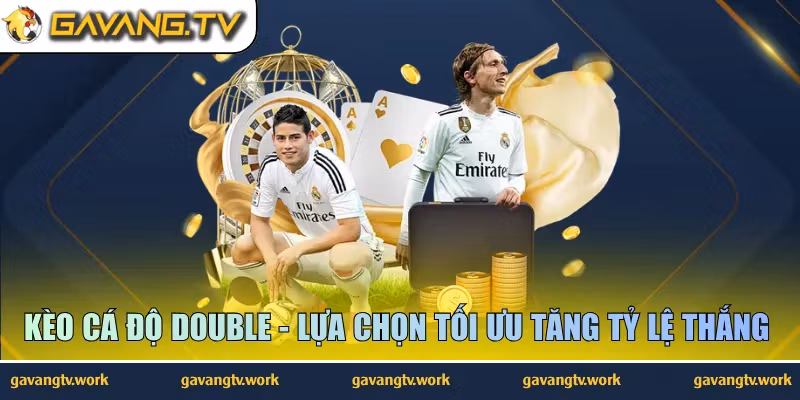 kèo cá độ double